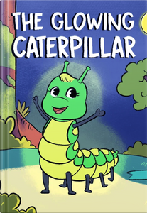 The Glowing Caterpillar (Digital Download) - A Children's Bedtime Story
